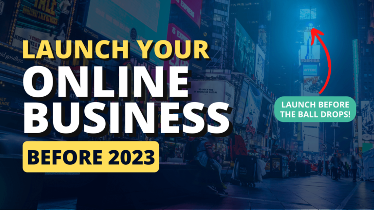 Launch your online business BEFORE 2023 (Course, Membership, or Coaching)