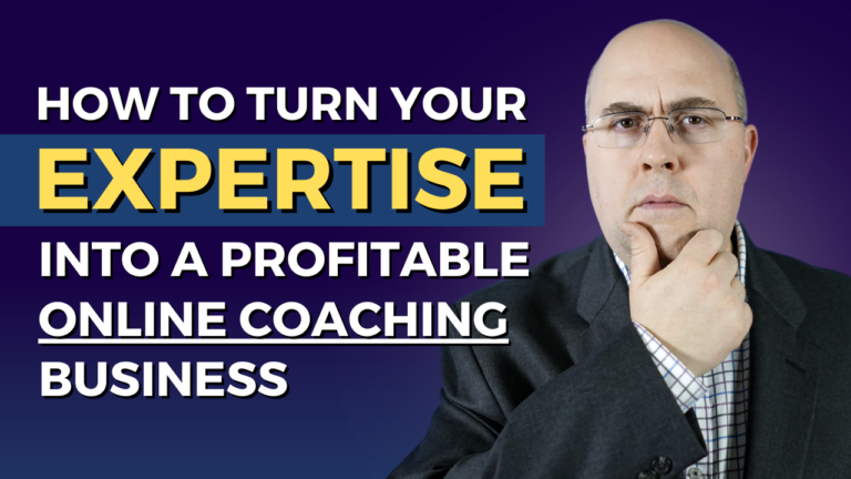 How to Turn Your Expertise Into a Profitable Online Coaching Business
