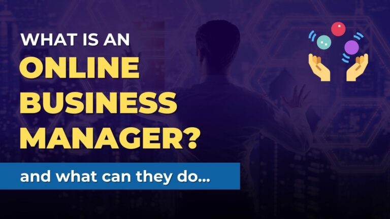 What is an Online Business Manager? (OBM)