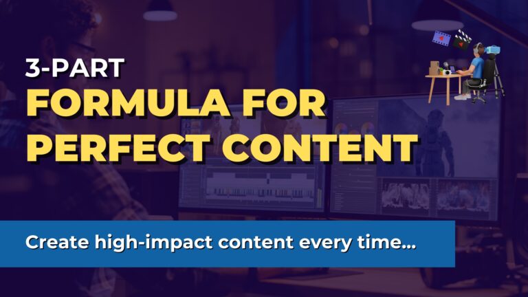 3-Part Formula For Perfect Content